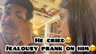 Jealousy Prank on him || He cried🥺 || @kanishkasss || #prank #vlog