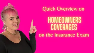 Pass the Homeowners Insurance Exam: Homeowner Coverages