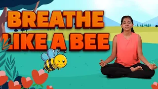 Breathe like a Bee | Humming Breath | Calming Breathing Exercise for Kids | Brahmari | Yoga Guppy
