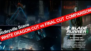 Blade Runner White Dragon Cut 5 | WHITE DRAGON CUT and FINAL CUT COMPARISON of Ridleyville Scene
