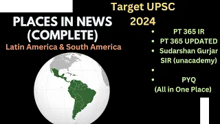 Places in news (complete) - LATIN & SOUTH America for UPSC Prelims 2024