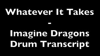 Whatever It Takes - Imagine Dragons - Drum Transcript DIFFICULTY 2/5 ⭐️