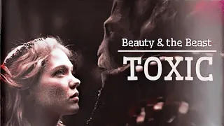 Beauty & the Beast | TOXIC