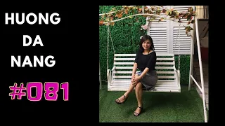 #081 | Huong Da Nang