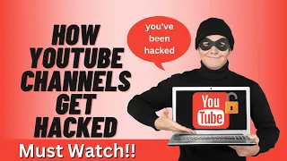 How YouTube Channels Get Hacked