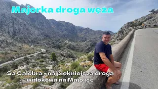 Majorka droga węża - Droga do Sa Calobra