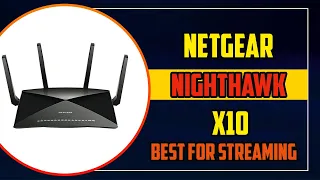 NETGEAR Nighthawk X10  Review 2021 I   Best Router for Streaming