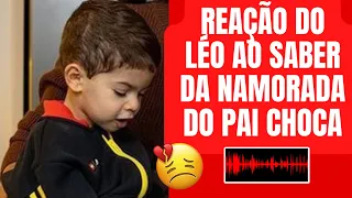 😭MURILO HUFF NÃO SUPORTOU VER A REAÇÃO DO LEOZINHO AO SABER DE SUA NAMORADA, É DE CHORAR😭