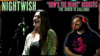 Nightwish Reaction - Hows the Heart Acoustic - Siren's Call!