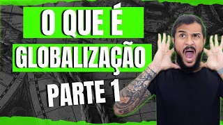 O que é Globalização (Part 1) - Geobrasil