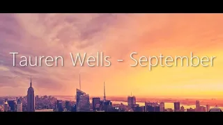 Tauren Wells - September (Lyrics)