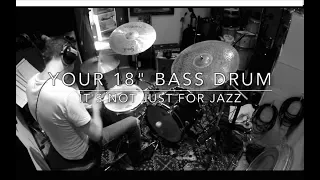 5 AWESOME SOUNDS FROM YOUR 18" BASS DRUM