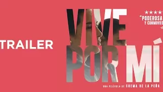 Vive por mí - Tráiler Oficial