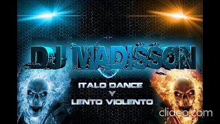 2012 LENTO VIOLENTO MIX DJ MADISSON 2 ...