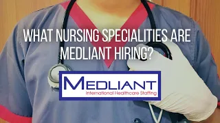 What Nursing Specialities Are Medliant Hiring?