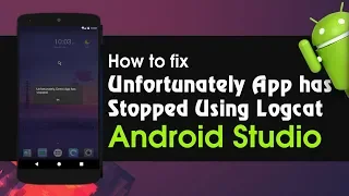 Android Studio Tutorial How to Fix Error Unfortunately App has Stopped | Logcat in Android Studio