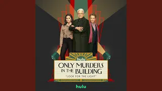 Look for the Light (From "Only Murders in the Building: Season 3")
