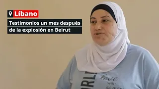 Líbano: Testimonios un mes después de la explosión en Beirut