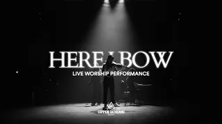 Here I Bow | Common Gathering