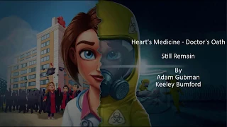 Heart's Medicine - Doctor's Oath - Still Remain - Music Video (Lyrics in subtitles)