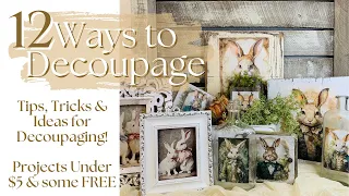 12 Ways to DECOUPAGE SPRING DECOR! Under $5 & Some FREE!