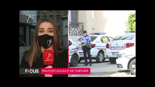 Polițiști acuzați de tortură