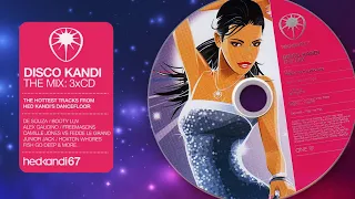 Hed Kandi 67 (2007) Disco Kandi - The Mix CD1 - Kandis Glittering Mix