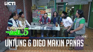 PERSETERUAN ANTARA DIGO DAN UNTUNG SEMAKIN PANAS - AMANAH WALI 5 [PART 2]