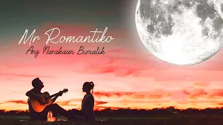 Mr Romantiko - Ang Nakaraan Bumalik