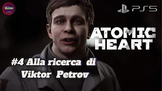 Atomic Heart #4 Alla ricerca di Viktor Petrov [Gameplay Walkthrouth italiano PS5- HD]