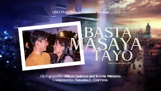 Playlist Lyric Video: “Basta Masaya Tayo” – Mikee Quintos & Kelvin Miranda (The Lost Recipe OST)