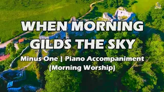 38 WHEN MORNING GILDS THE SKIES | REFORMATION HYMNAL #38 | PIANO ACCOMPANIMENT | RELIGIOUS MINUS ONE