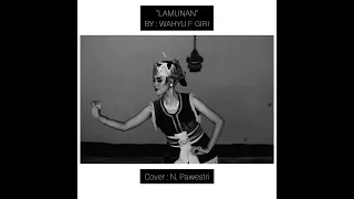"LAMUNAN" By : Wahyu F Giri (Cover Pawestri)