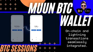 MUUN BITCOIN WALLET - On Chain and Lightning Combined!