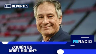 ¿Quién es Ariel Holan?: FOX Sports Radio