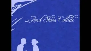 ...And Stars Collide - All Those Left Behind