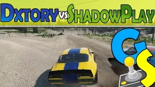 Dxtory vs ShadowPlay w/ commentary - 1080p60 Game Capture Comparison