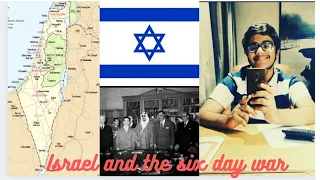 Israel and the six day war: how Israel defeated four arab nations in six days