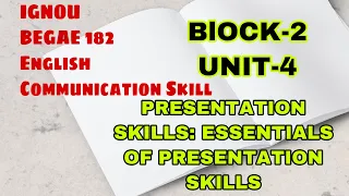 IGNOU |Presentation Skills:Essentials of Presentation Skills| മലയാളത്തിൽ | BEGAE 182