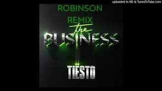 TIESTO - THE BUSINESS (ROBINSON CLUB REMIX)