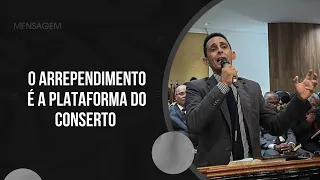 O ARREPENDIMENTO É A PLATAFORMA DO CONCERTO | Pb. James Barbosa