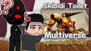 Skibidi Toilet characters React to Skibidi toilet multiverse 01-09 + Bonus | Full Video