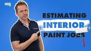 How to Estimate Interior Paint Jobs