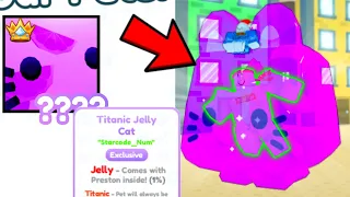 I Spent $0 For PRESTON Titanic Jelly Cat and GOT THIS... (Pet Simulator X)