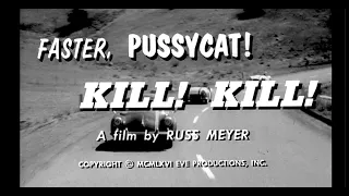 Faster, Pussycat! Kill! Kill! (1965) by Russ Meyer, Clip: Opening Titles - "Welcome to Violence!"