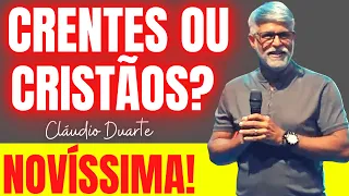 💥 Pastor Cláudio Duarte, NEW, BELIEVERS OR CHRISTIANS, cláudio duarte 2022, NoAlvo