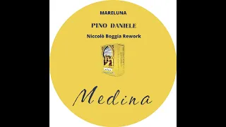 Pino Daniele - Mareluna (Niccolò Boggia Rework)