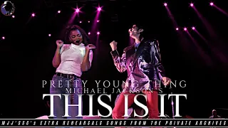 PRETTY YOUNG THING ft. Janet Jackson | THIS IS IT "EXTRA REHEARSALS" [MJJ'sSC FANMADE]