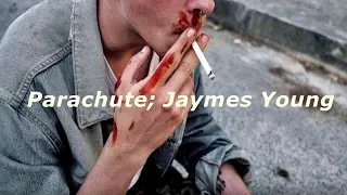 parachute // español // jaymes young