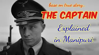 Explained in Manipuri - The Captain || Hollywood movie